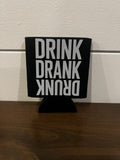 Drunk Drank Drunk