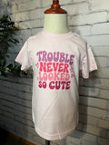 Trouble Never Looked So Cute